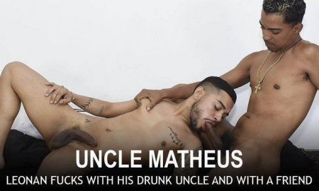 Drunk Uncle Matheus – Catrinque Aguiar, Leonan Davis & Matheus Lince